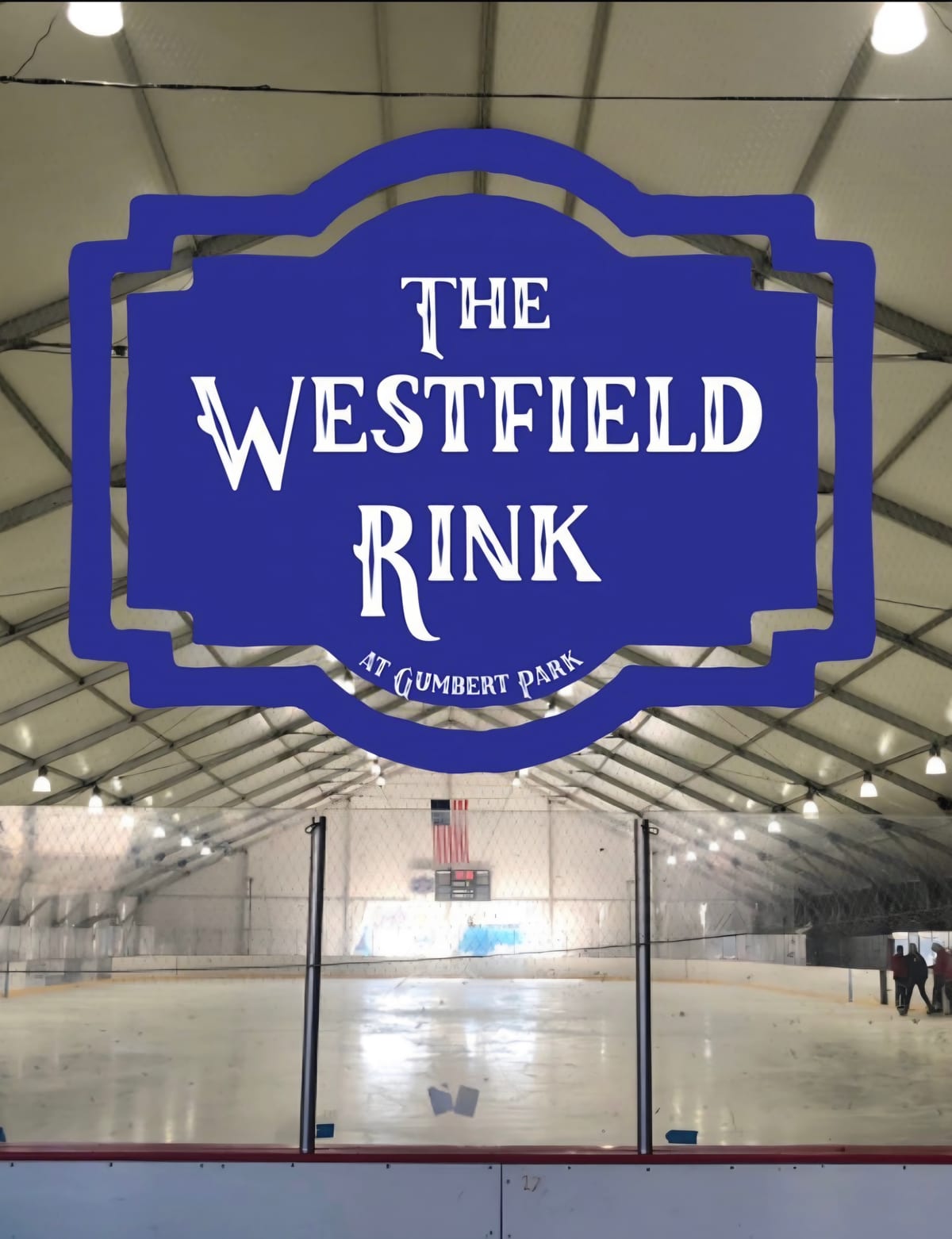 The Westfield Rink at Gumbert Park — the ice under the tent
